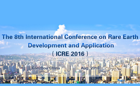 8th International Conference on Rare Earth - Lanzhou, China
